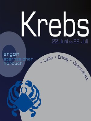 cover image of Sternzeichen Krebs--Liebe, Erfolg, Gesundheit